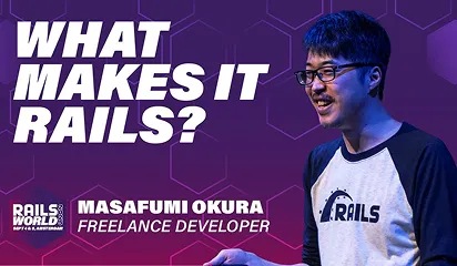 WHAT MAKES IT RAILS？